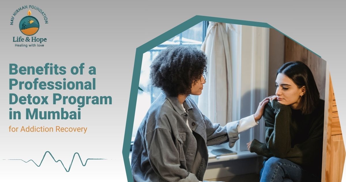 Read more about the article Benefits of a Professional Detox Program in Mumbai for Addiction Recovery